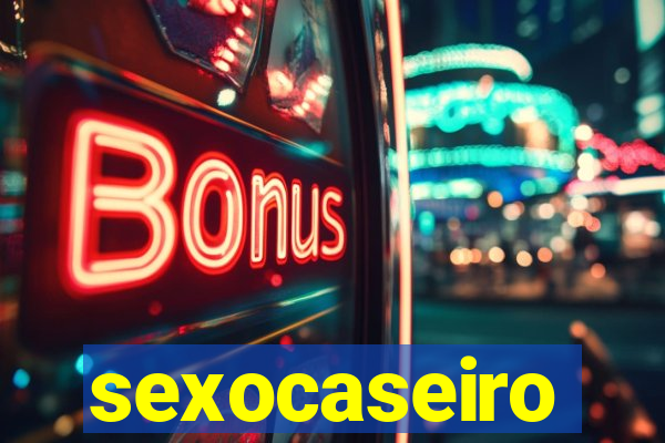 sexocaseiro