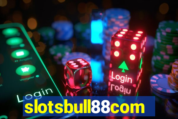 slotsbull88com