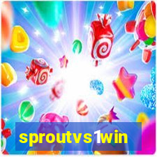 sproutvs1win