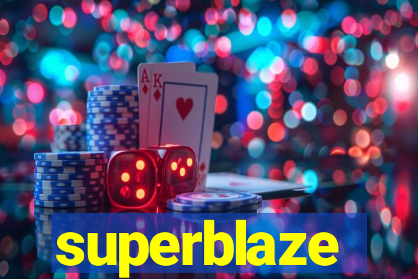 superblaze