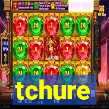 tchure