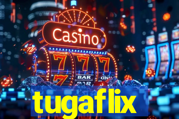 tugaflix