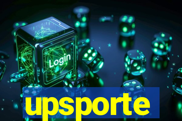 upsporte