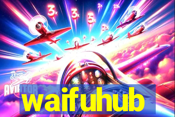 waifuhub