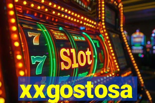 xxgostosa